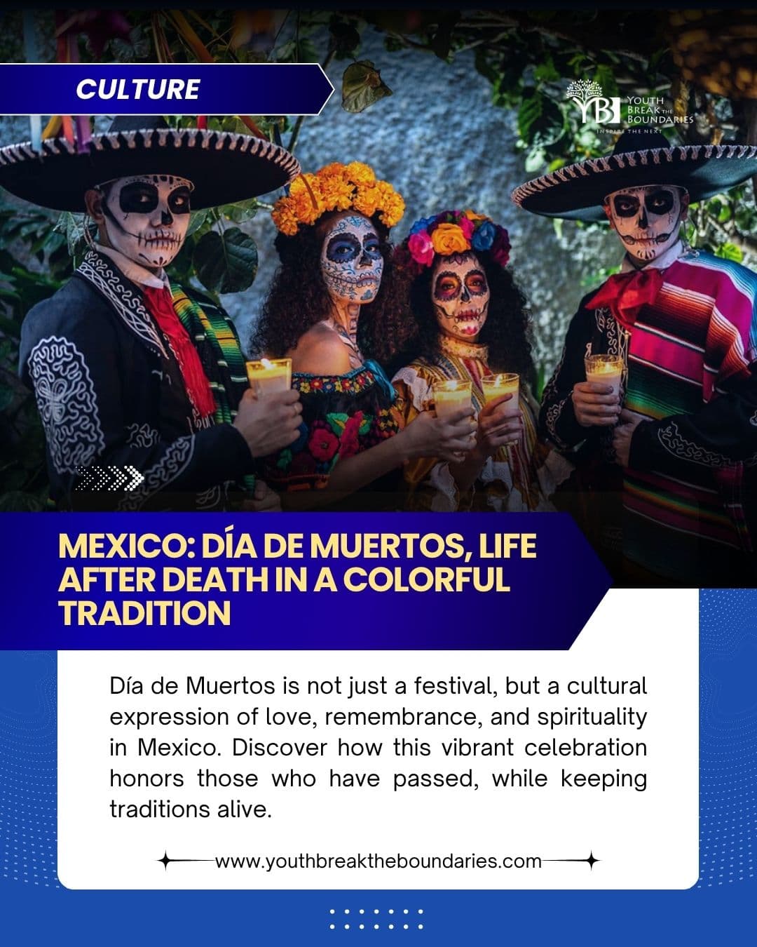 Mexico: Día de Muertos, Life After Death in a Colorful Tradition